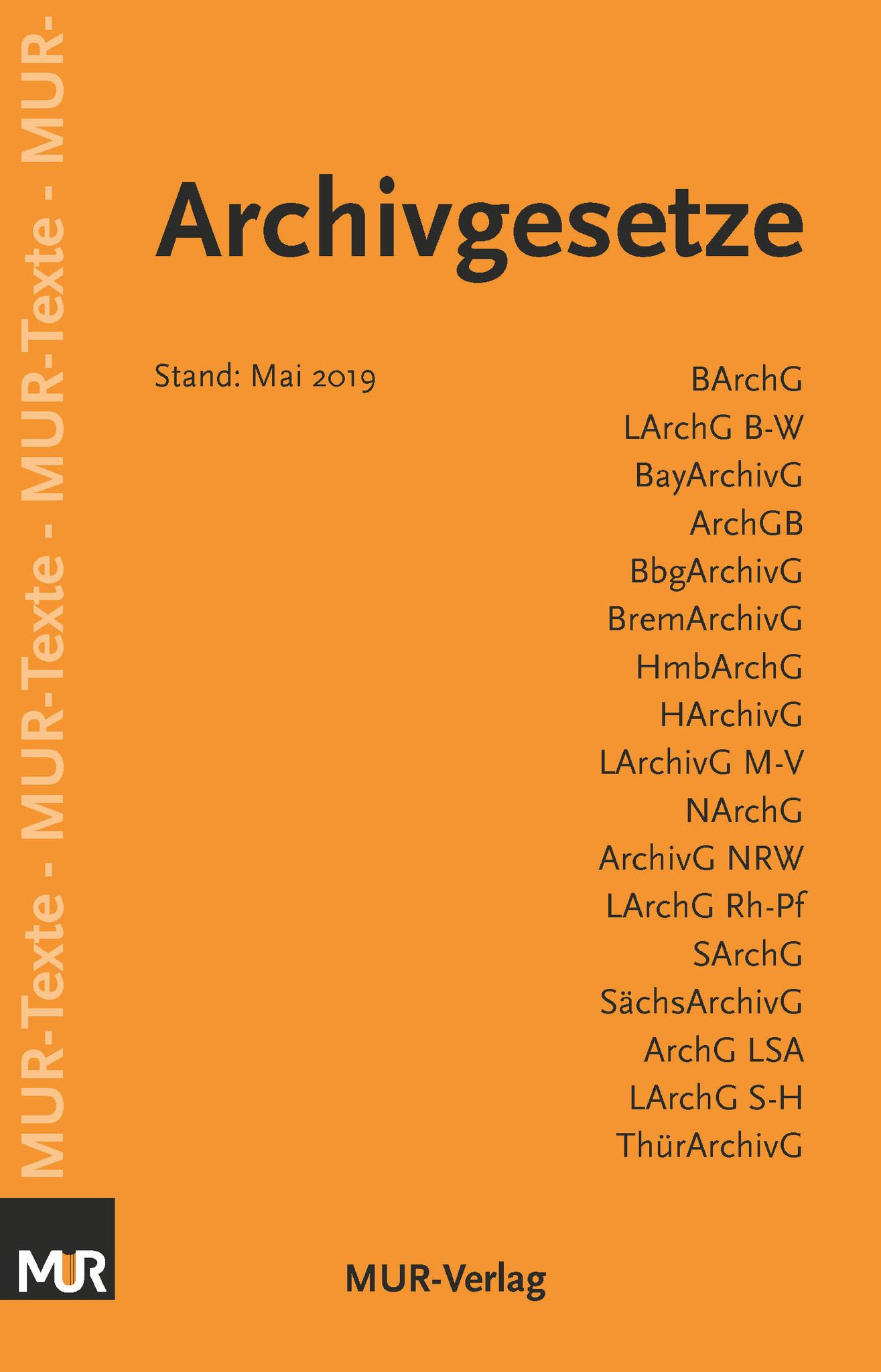 Archivgesetze - Deutschland, Stand Mai 2019